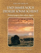 Philipp Meran - Und immer noch dieselbe Sonne scheint