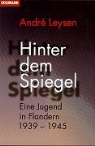 Andre Leysen, André Leysen - Hinter dem Spiegel