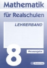 Erich Habler - Mathematik für Realschulen. Neuausgabe - 8. Jahrgangsstufe: Mathematik für Realschulen 8. Wahlpflichtfächergruppe 1. Lehrerband