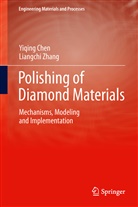 Yiqin Chen, Yiqing Chen, Liangchi Zhang - Polishing of Diamond Materials