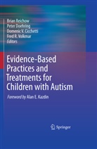 Domenic V Cicchetti, Domenic V. Cicchetti, Pete Doehring, Peter Doehring, Brian Reichow, Domenic V Cicchetti et al... - Evidence-Based Practices and Treatments for Children with Autism
