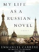 Emmanuel Carrere, Simon Vance - My Life as a Russian Novel (Hörbuch)
