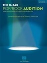Hal Leonard Publishing Corporation (COR)/ Dansicke, Michael Dansicker, Hal Leonard Corp, Hal Leonard Publishing Corporation - The 16-bar Pop/Rock Audition