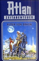 Perry Rhodan - Atlan - Bd.8: Atlan - Ritter von Arkon