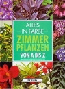 Peter Mchoy - Zimmerpflanzen von A-Z