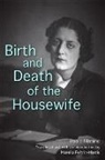 Paola Masino, Paola/ Feltrin-morris Masino - Birth and Death of the Housewife