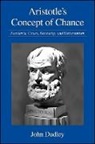 John Dudley - Aristotle''s Concept of Chance