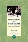 Aihwa Ong, Aihwa Ong - Spirits of Resistance and Capitalist Discipline