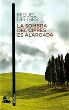 Miguel Delibes - La sombra del ciprés es alargada