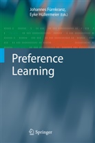 Johanne Fürnkranz, Johannes Fürnkranz, Eyke Huellermeier, Hüllermeier, Hüllermeier, Eyke Hüllermeier - Preference Learning