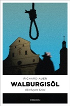 Richard Auer - Walburgisöl