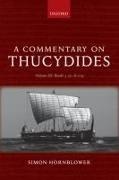 Simon Hornblower, Simon (Professor of Classics and Ancie Hornblower, Simon (Professor of Classics and Ancient History Hornblower, Hornblower Simon - Commentary on Thucydides: Volume Iii: Books 5.25-8.109