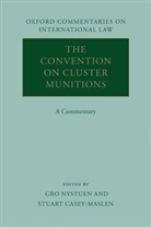 Stuart Casey-Maslen, Gro Nystuen, Gro/ Casey-maslen Nystuen, Stuart Casey-Maslen, Stuart ( Senior Researcher Casey-Maslen, Casey-Maslen Stuart... - The Convention on Cluster Munitions