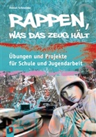 Daniel Schneider - Rappen, was das Zeug hält