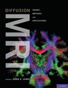 Derek K. Jones, Derek K. Jones, Derek K. Jones, PhD Jones - Diffusion MRI