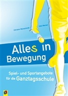 Reinschmid, Christia Reinschmidt, Christian Reinschmidt, Werner, Vicki Werner - Alle(s) in Bewegung