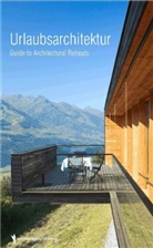 Hame, Ja Hamer, Jan Hamer, Weiland, Nadine Weiland - Urlaubsarchitektur. Vol.1