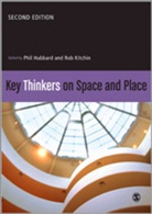 Phil Hubbard, Rob Kitchin, Rob Hubbard Kitchin, Phil Hubbard, Rob Kitchin - Key Thinkers on Space and Place
