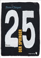 Pierre Chiquet - Der Springer