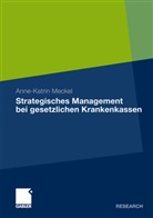 Anne-Katrin Meckel - Strategisches Management bei gesetzlichen Krankenkassen