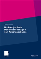 Jens Daum - Risikoadjustierte Performanceanalyse von Anleiheportfolios