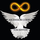 Tom Kenyon - Ascension Codes, Audio-CD (Audio book)