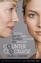 Ellen Langer, Ellen J Langer, Ellen J. Langer - Counter Clockwise