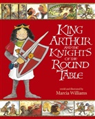 Marcia Williams, Williams Marcia - King Arthur and the Knights of the Round Table