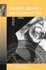 Christine Mccourt, Christine (EDT) Mccourt, Christine Mccourt - Childbirth, Midwifery and Concepts of Time