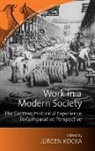 Kocka, Jurgen Kocka, J. Rgen Kocka, Jürgen Kocka - Work in a Modern Society
