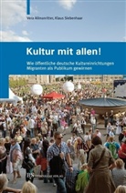 Vera Allmanritter, Klau Siebenhaar, Klaus Siebenhaar, Vera Allmanritter, Klaus Siebenhaar - Kultur mit allen!