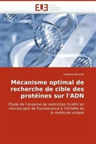 Isabelle Bonnet - Mécanisme optimal de recherche de cible des protéines sur l'ADN