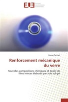 Ronan Tartivel, Tartivel-R - Renforcement mecanique du verre