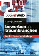 Svenja Hofert - Bewerben in Traumbranchen