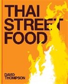 David Thompson, Earl Carter - Thai Street Food