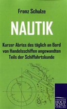 Franz Schulze - Nautik