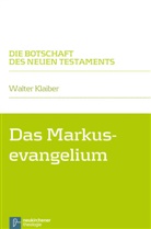 Walter Klaiber, Walter Klaiber - Das Markusevangelium