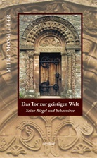 Mieke Mosmuller, Joseph Mosmulller - Das Tor zur geistigen Welt