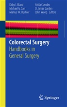 Kirby I. Bland, M. D. Büchler, Markus W. Büchler, Attila Csendes, Michae G Sarr, Michael G Sarr... - Colorectal Surgery