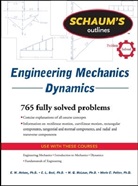 Charles Best, Charles L. Best, W. G. McLean, W.G. McLean, E Nelson, E. Nelson... - Schaum's Outline of Engineering Mechanics Dynamics