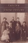 Marion Kaplan, Marion A. Moore Kaplan, Marion Moore Kaplan, Edited by Marion a Kaplan and Deborah Da, Marion Kaplan, Marion A. Kaplan... - Gender and Jewish History