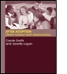 Janette Logan, Logan Janette, Carole Smith - After Adoption: Direct Contact and Relat