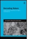 Rebecca Ellis, Rebecca (University of Lancaster Ellis, Ellis Rebecca, Claire Waterton, Claire (University of Lancaster Waterton, Claire Ellis Waterton... - Barcoding Nature