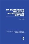 Mike Gane, Mike (Loughborough University Gane, Gane Mike - On Durkheim''s Rules of Sociological Method