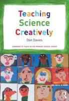 Dan Davies, Dan Mcgregor Davies, Dan Davis, Deb McGregor - Teaching Science Creatively