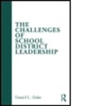 Daniel L Duke, Daniel L. Duke, Daniel L. (University of Virginia Duke, Daniel Linden Duke, Duke Daniel L. - Challenges of School District Leadership