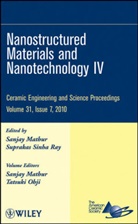 Acers, Tatsuki Acers (American Ceramic Society) Ohji, The) Acers (American Ceramics Society, Acers (American Ceramics Society The), Tatsuki Acers Ohji, Lastacers... - Nanostructured Materials and Nanotechnology IV, Volume 31, Issue 7
