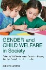 Brid (EDT)/ Hooper Featherstone, Brid (University of Bradford Featherstone, Brid Hooper Featherstone, Scourfield, J Scourfield, Js Scourfield... - Gender and Child Welfare in Society