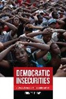 Erica James, Erica Caple James - Democratic Insecurities