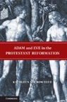 Kathleen Crowther, Kathleen M. Crowther, Kathleen M. (University of Oklahoma) Crowther, Crowther Kathleen M. - Adam and Eve in the Protestant Reformation